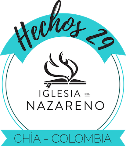 Hechos 29 Nazareno | Chía - Cajicá